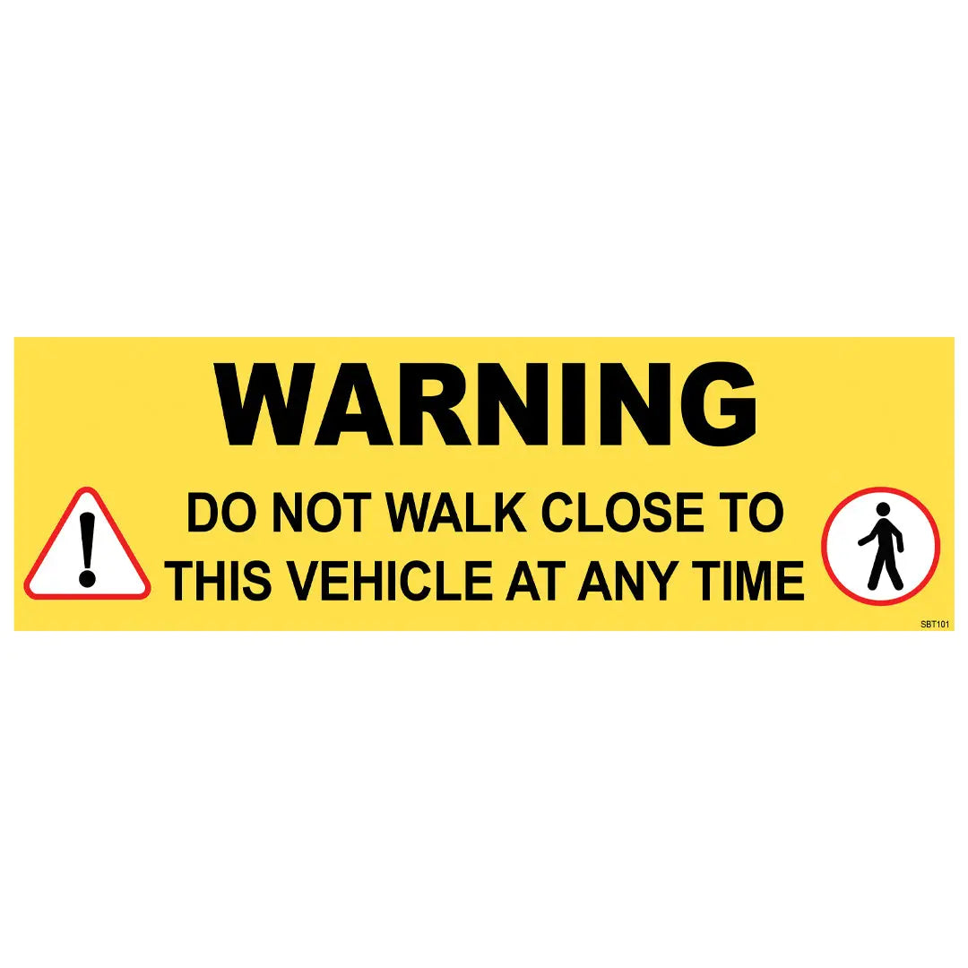 Warning Do Not Walk Close To Vehicle Decal