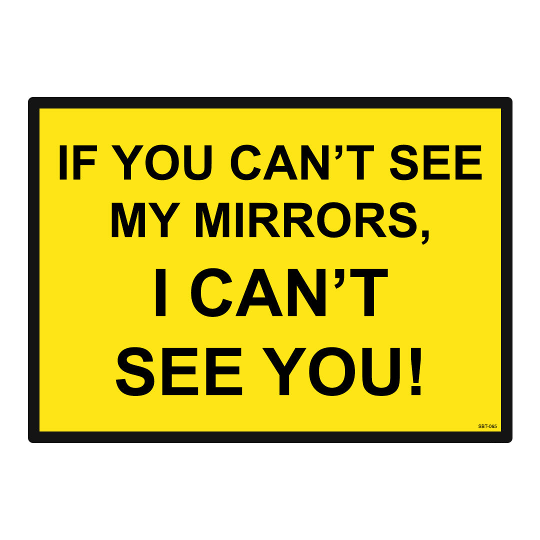 If You Can't See My Mirrors Decal