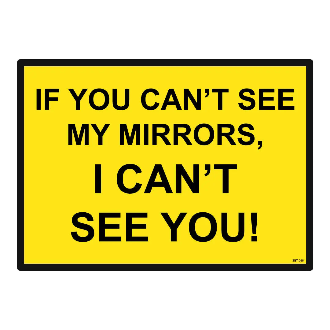 If You Can't See My Mirrors Decal