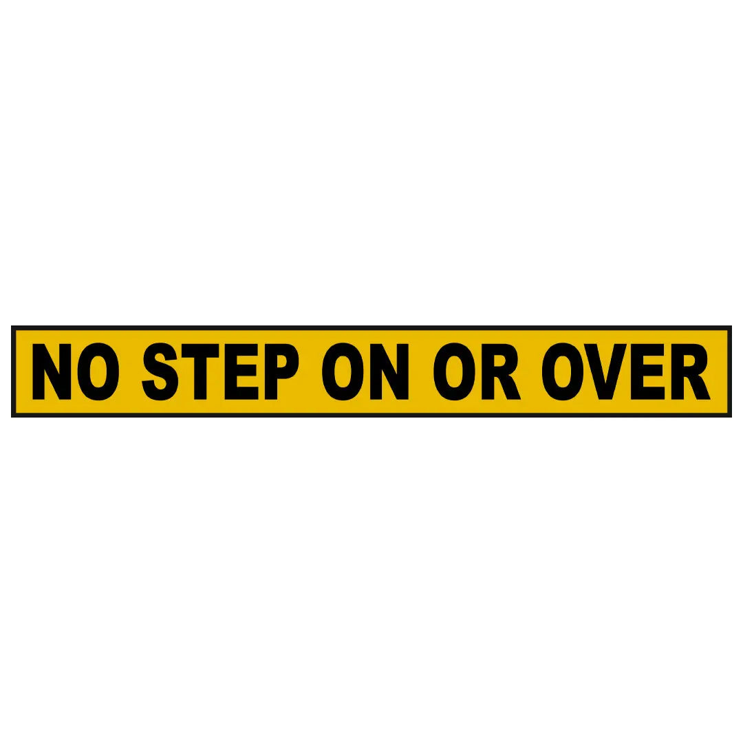 No Step On Or Over Decal
