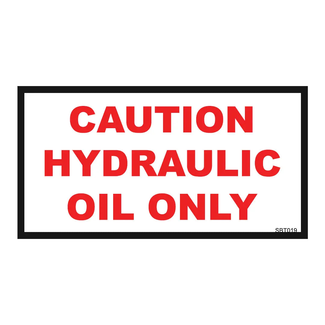Caution Hydraulic Oil Only Decal Sloanebuilt